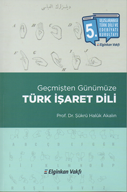 Geçmişten Günümüze Türk İşaret Dili
