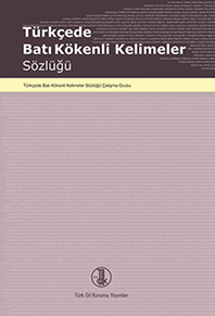Batı Kökenli Kelimeler Sözlüğü